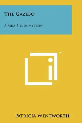 Il Gazebo: Un mistero di Miss Silver - The Gazebo: A Miss Silver Mystery