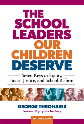 I dirigenti scolastici che i nostri figli meritano: Sette chiavi per l'equità, la giustizia sociale e la riforma scolastica - The School Leaders Our Children Deserve: Seven Keys to Equity, Social Justice, and School Reform