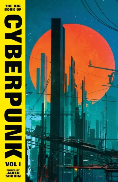 Il Grande Libro del Cyberpunk Vol. 1 - Big Book of Cyberpunk Vol. 1