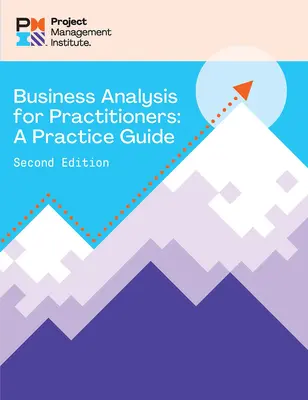 Analisi aziendale per professionisti - Seconda edizione: Una guida pratica - Business Analysis for Practitioners - Second Edition: A Practice Guide