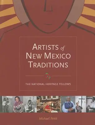 Artisti delle tradizioni del Nuovo Messico: I borsisti del patrimonio nazionale - Artists of New Mexico Traditions: The National Heritage Fellows