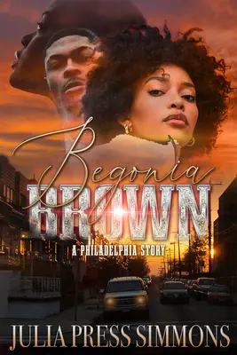 Begonia Brown: Una storia di Philadelphia - Begonia Brown: A Philadelphia Story