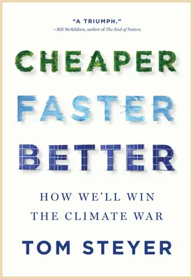 Più economico, più veloce, migliore: Come vinceremo la guerra del clima - Cheaper, Faster, Better: How We'll Win the Climate War