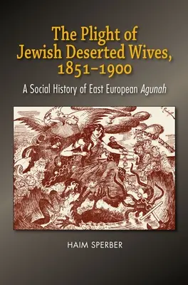 La situazione delle mogli ebree abbandonate, 18511900 - Plight of Jewish Deserted Wives, 18511900