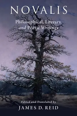 Novalis: Scritti filosofici, letterari e poetici - Novalis: Philosophical, Literary, and Poetic Writings