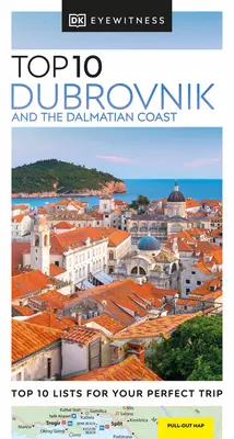 DK Eyewitness Top 10 Dubrovnik e la costa dalmata - DK Eyewitness Top 10 Dubrovnik and the Dalmatian Coast