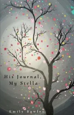 Il suo diario, la mia Stella - His Journal, My Stella