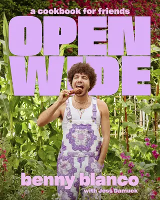 Open Wide: Un libro di cucina per gli amici - Open Wide: A Cookbook for Friends