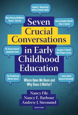 Sette conversazioni cruciali nell'educazione della prima infanzia: Dove siamo stati e perché è importante? - Seven Crucial Conversations in Early Childhood Education: Where Have We Been and Why Does It Matter?
