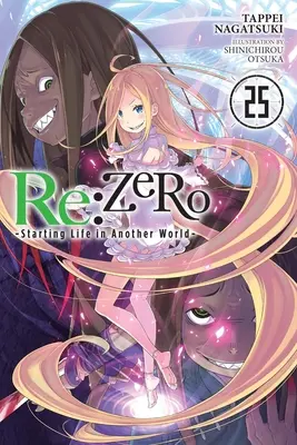 RE: Zero - Iniziare la vita in un altro mondo -, Vol. 25 - RE: Zero -Starting Life in Another World-, Vol. 25