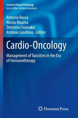 Cardio-oncologia: Gestione delle tossicità nell'era dell'immunoterapia - Cardio-Oncology: Management of Toxicities in the Era of Immunotherapy