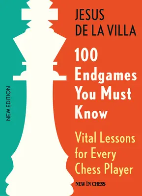 100 Endgames da conoscere: Lezioni vitali per ogni giocatore di scacchi, 6a edizione - 100 Endgames You Must Know: Vital Lessons for Every Chess Player, 6th Edition