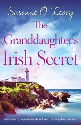 Il segreto irlandese della nipote: una storia d'amore irlandese assolutamente imperdibile e che scalda il cuore - The Granddaughter's Irish Secret: An absolutely unputdownable and heart-warming Irish romance