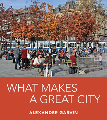 Cosa rende grande una città - What Makes a Great City