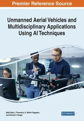 Veicoli aerei senza pilota e applicazioni multidisciplinari con tecniche di IA - Unmanned Aerial Vehicles and Multidisciplinary Applications Using AI Techniques