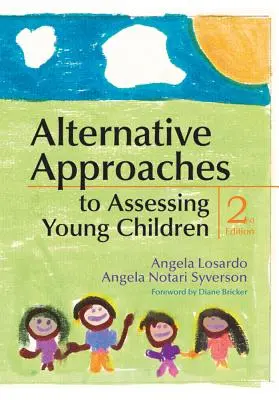 Approcci alternativi alla valutazione dei bambini piccoli - Alternative Approaches to Assessing Young Children