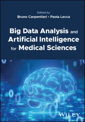 Analisi dei Big Data e Intelligenza Artificiale per le Scienze Mediche - Big Data Analysis and Artificial Intelligence for Medical Sciences