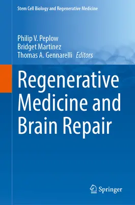 Medicina rigenerativa e riparazione del cervello - Regenerative Medicine and Brain Repair