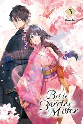 La sposa del Maestro della Barriera, Vol. 3: Volume 3 - Bride of the Barrier Master, Vol. 3: Volume 3