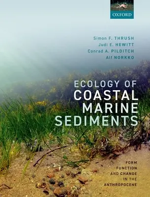 Ecologia dei sedimenti marini costieri: Forma, funzione e cambiamento nell'Antropocene - Ecology of Coastal Marine Sediments: Form, Function, and Change in the Anthropocene