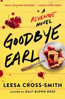 Addio Earl: un romanzo di vendetta - Goodbye Earl: A Revenge Novel