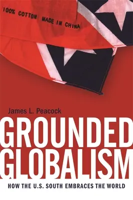 Globalismo radicato: come il Sud degli Stati Uniti abbraccia il mondo - Grounded Globalism: How the U.S. South Embraces the World