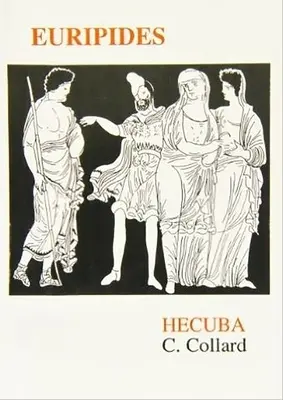 Euripide: Ecuba - Euripides: Hecuba