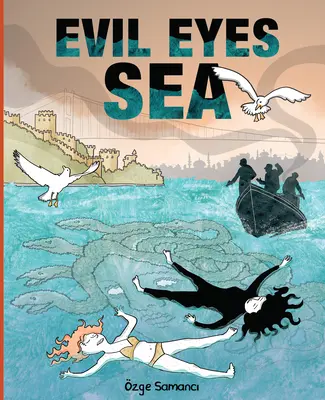 Il mare degli occhi cattivi - Evil Eyes Sea