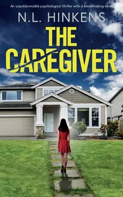 La badante: Un thriller psicologico imprescindibile con un colpo di scena mozzafiato - The Caregiver: An unputdownable psychological thriller with a breathtaking twist