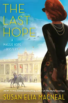 L'ultima speranza: un mistero di Maggie Hope - The Last Hope: A Maggie Hope Mystery