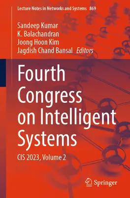 Quarto Congresso sui Sistemi Intelligenti: Cis 2023, Volume 2 - Fourth Congress on Intelligent Systems: Cis 2023, Volume 2