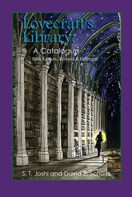 La biblioteca di Lovecraft: Un catalogo - Lovecraft's Library: A Catalogue