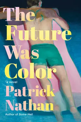 Il futuro era il colore - The Future Was Color