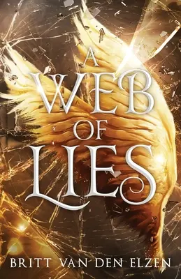 Una rete di bugie: Un romanzo urbano - A Web of Lies: An Urban Romantasy