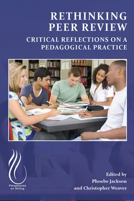 Ripensare la revisione tra pari: Riflessioni critiche su una pratica pedagogica - Rethinking Peer Review: Critical Reflections on a Pedagogical Practice
