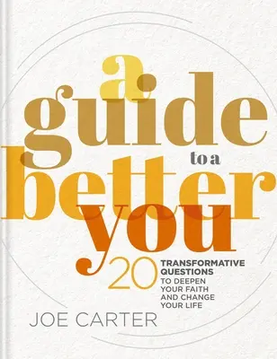 Guida a un uomo migliore: 20 domande trasformative per approfondire la vostra fede e cambiare la vostra vita - A Guide to a Better You: 20 Transformative Questions to Deepen Your Faith and Change Your Life