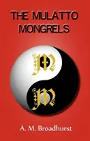 I mongoli mulatti - Mulatto Mongrels