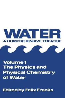 La fisica e la chimica fisica dell'acqua - The Physics and Physical Chemistry of Water
