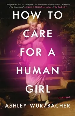 Come prendersi cura di una bambina umana - How to Care for a Human Girl