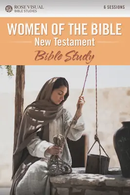 Donne della Bibbia Nuovo Testamento: Studio della Bibbia - Women of the Bible New Testament: Bible Study