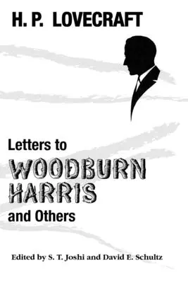 Lettere a Woodburn Harris e altri - Letters to Woodburn Harris and Others