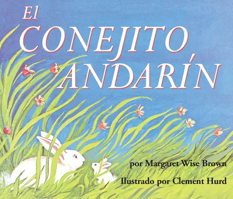Libro da tavolo El Conejito Andarn: Il libro da tavolo del coniglietto in fuga - El Conejito Andarn Board Book: The Runaway Bunny Board Book