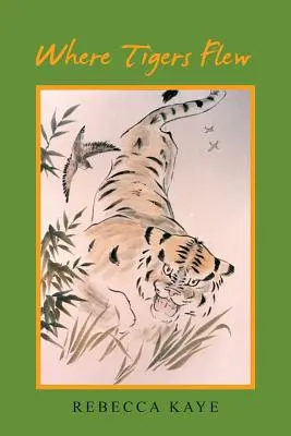 Dove volano le tigri - Where Tigers Flew