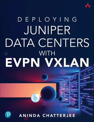 Distribuzione dei centri dati Juniper con Evpn Vxlan - Deploying Juniper Data Centers with Evpn Vxlan