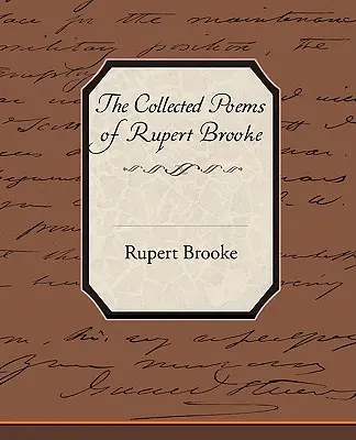 Le poesie raccolte di Rupert Brooke - The Collected Poems of Rupert Brooke