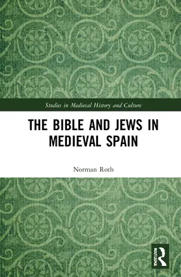 La Bibbia e gli ebrei nella Spagna medievale - The Bible and Jews in Medieval Spain
