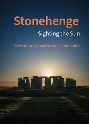 Stonehenge: Avvistamento del sole - Stonehenge: Sighting the Sun