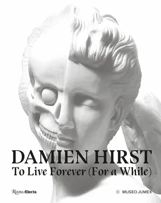 Damien Hirst, vivere per sempre - Damien Hirst, to Live Forever