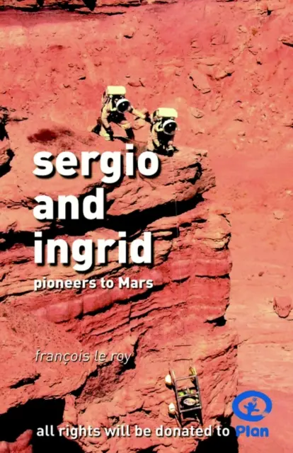 Sergio e Ingrid - Pionieri su Marte - Sergio and Ingrid - Pioneers to Mars