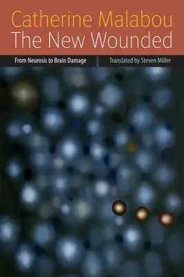 Il nuovo ferito: Dalla nevrosi al danno cerebrale - The New Wounded: From Neurosis to Brain Damage